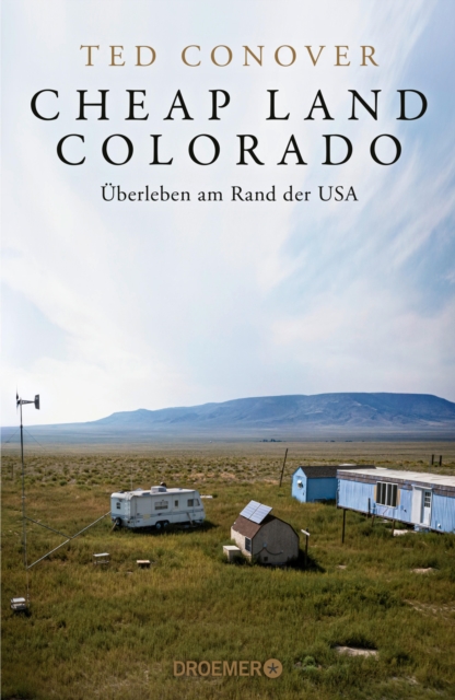 Cheap Land Colorado : Uberleben am Rand der USA | Eine brilliante Reportage der Journalisten-Legende aus Amerika, EPUB eBook