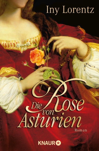 Die Rose von Asturien : Roman | Historischer Mittelalter-Roman, um den raffinierten Racheplan einer jungen Frau, EPUB eBook