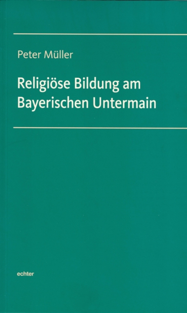 Religiose Bildung am Bayerischen Untermain, PDF eBook