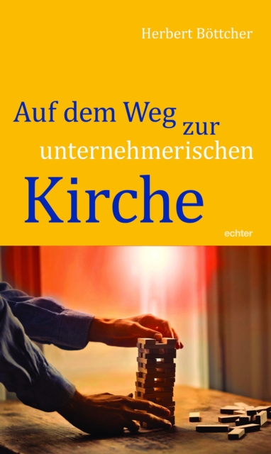 Auf dem Weg zur unternehmerischen Kirche, EPUB eBook