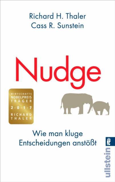 Nudge : Wie man kluge Entscheidungen anstot, EPUB eBook