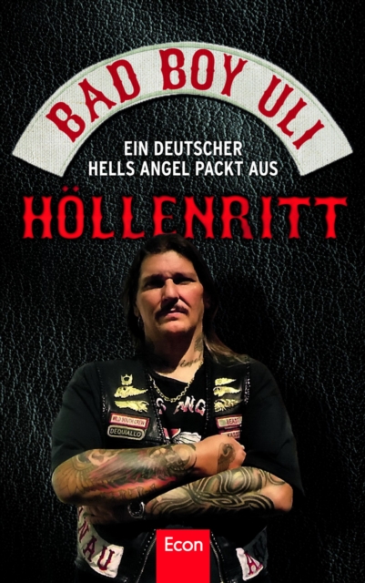 Hollenritt : Ein deutscher Hells Angel packt aus | Uber Bandidos, Red Devils, Crusaders, Gremium, korrupte Bullen und andere Gegenspieler vom Perser, EPUB eBook