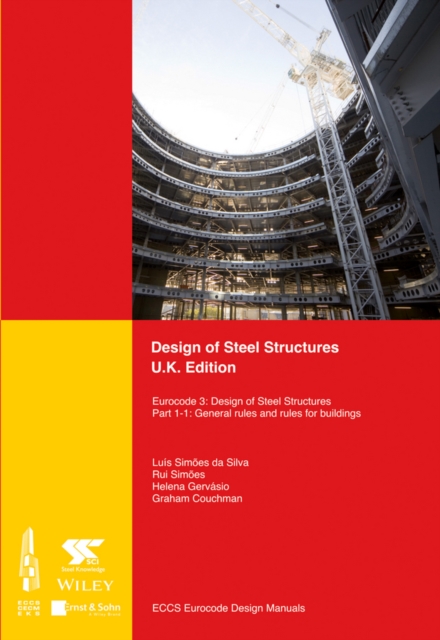 Design of Steel Structures : Eurocode 3: Design of Steel Structures, Part 1-1: General Rules and Rules for Buildings, Paperback / softback Book