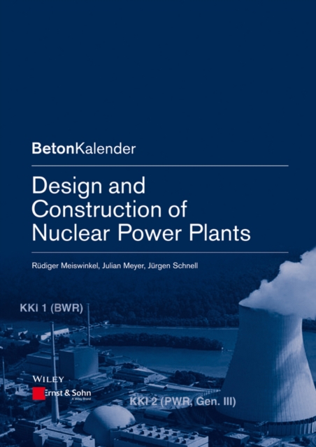 Design and Construction of Nuclear Power Plants, PDF eBook