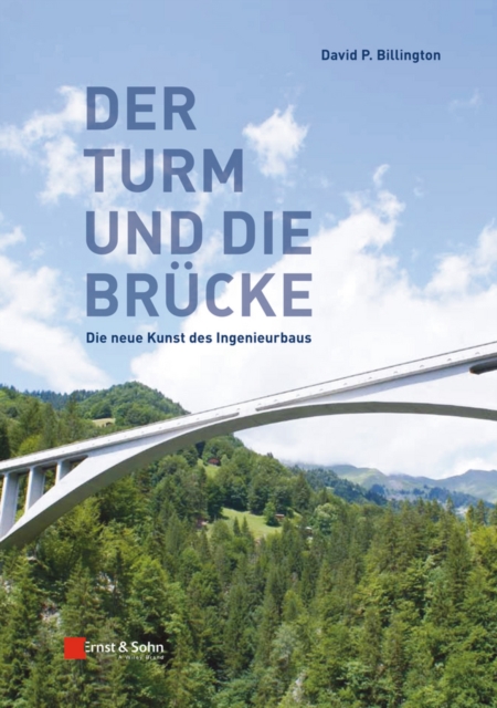 Der Turm und Br cke : Die neue Kunst des Ingenieurbaus, EPUB eBook