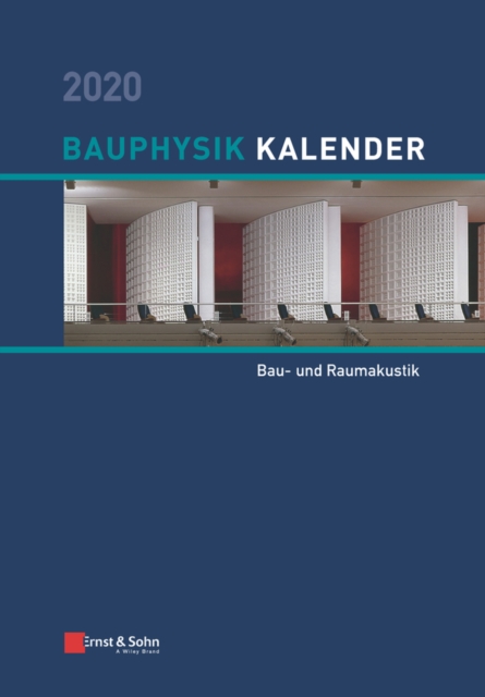 Bauphysik-Kalender 2020 : Schwerpunkt: Bau- und Raumakustik, EPUB eBook