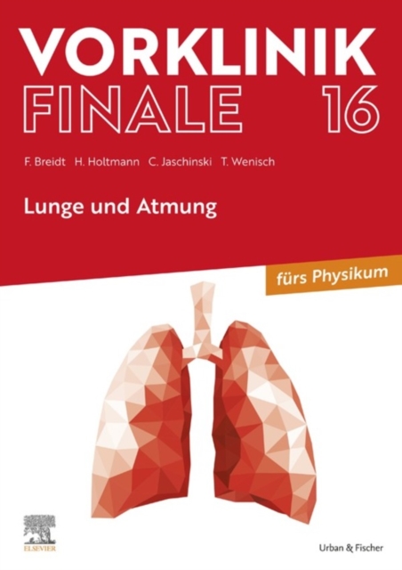 Vorklinik Finale 16 : Lunge und Atmung, EPUB eBook
