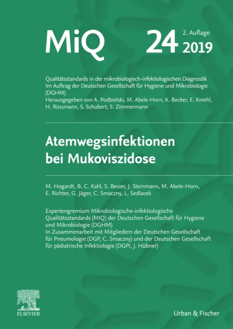 MIQ 24: Atemwegsinfektionen bei Mukoviszidose : Qualitatsstandards in der mikrobiologisch-infektiologischen Diagnostik, EPUB eBook