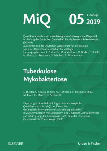 MIQ 05: Tuberkulose Mykobakteriose : Qualitatsstandards in der mikrobiologisch-infektiologischen Diagnostik, EPUB eBook