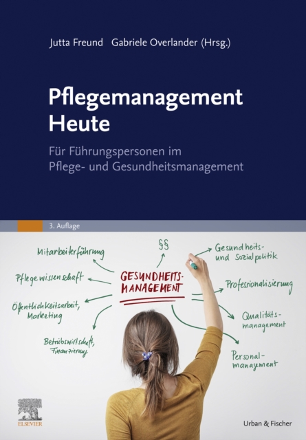 Pflegemanagement Heute : fur Fuhrungspersonen im Pflege- und Gesundheitsmanagement, EPUB eBook