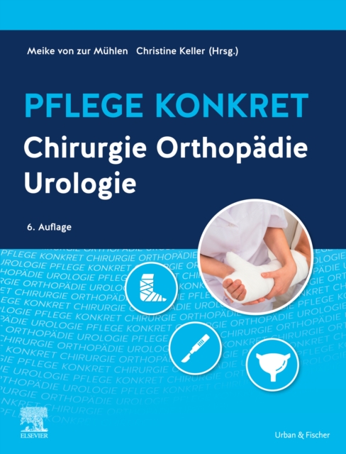 Pflege konkret Chirurgie Orthopadie Urologie, EPUB eBook