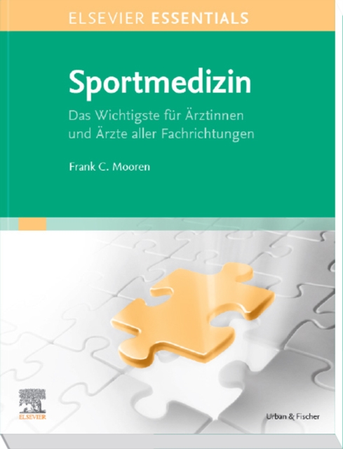 ELSEVIER ESSENTIALS Sportmedizin : Das Wichtigste fur Arzte aller Fachrichtungen, EPUB eBook