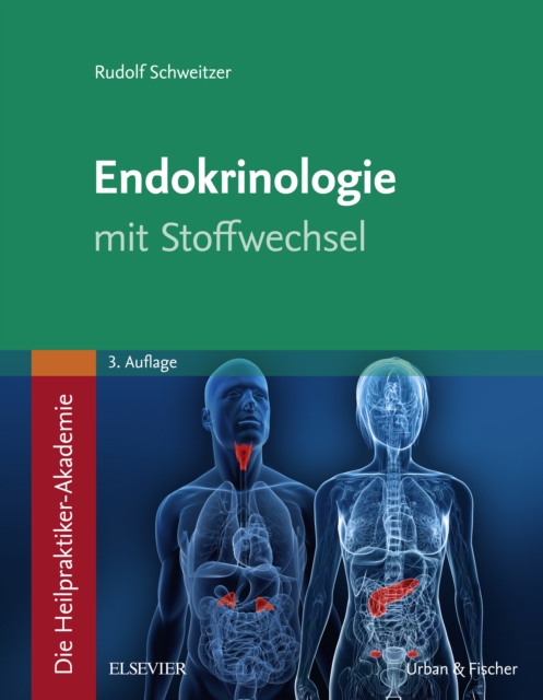 Die Heilpraktiker-Akademie. Endokrinologie mit Stoffwechsel, EPUB eBook