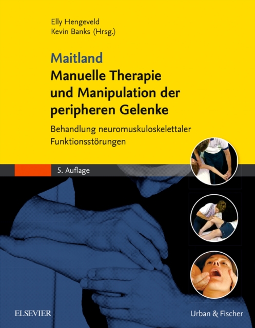 Maitland Manuelle Therapie und Manipulation der peripheren Gelenke : Behandlung neuromuskuloskelettaler Funktionsstorungen, PDF eBook