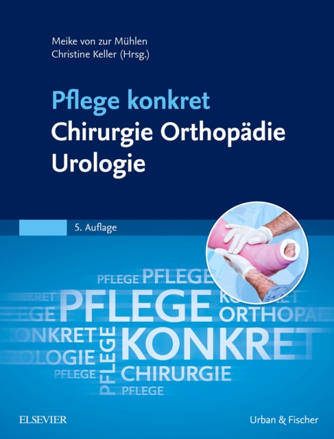 Pflege konkret Chirurgie Orthopadie Urologie, EPUB eBook