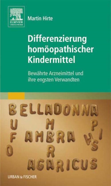 Differenzierung homoopathischer Kindermittel : Bewahrte Arzneimittel und ihre engsten Verwandten, EPUB eBook