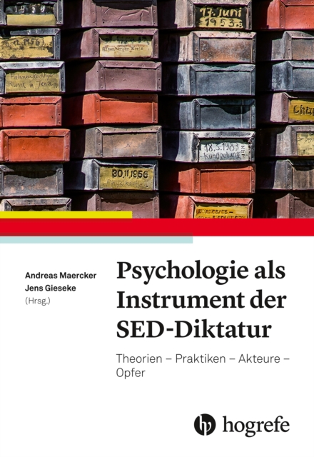 Psychologie als Instrument der SED-Diktatur : Theorien - Praktiken - Akteure - Opfer, EPUB eBook