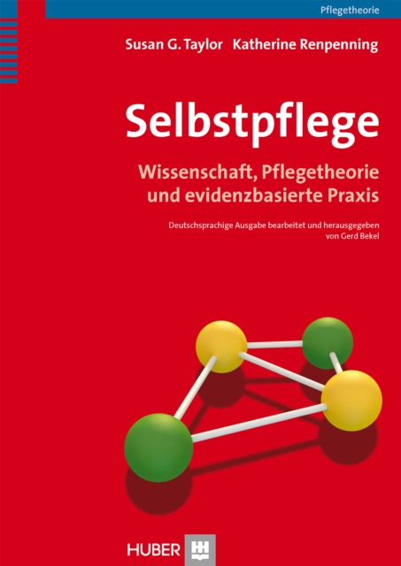 Selbstpflege : Wissenschaft, Pflegetheorie und evidenzbasierte Praxis, PDF eBook