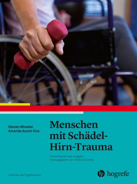 Menschen mit Schadel-Hirn-Trauma : Leitlinien der Ergotherapie, Band 9, PDF eBook