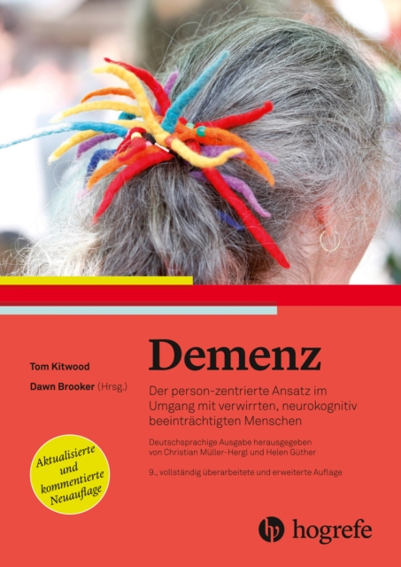Demenz : Der person-zentrierte Ansatz im Umgang mit verwirrten, kognitiv beeintrachtigten Menschen, PDF eBook