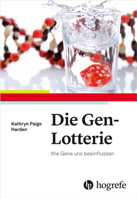 Die Gen-Lotterie : Wie Gene uns beeinflussen, PDF eBook