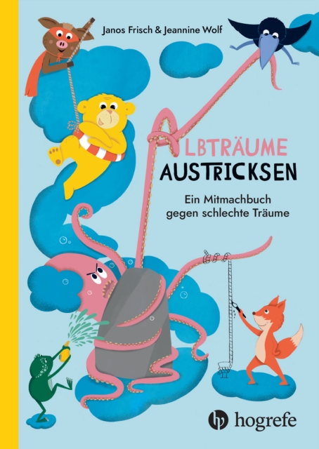 Albtraume austricksen : Ein Mitmachbuch gegen schlechte Traume, PDF eBook