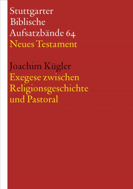 Exegese zwischen Religionsgeschichte und Pastoral, EPUB eBook