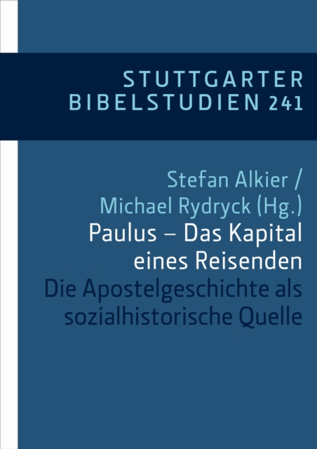 Paulus - Das Kapital eines Reisenden : Die Apostelgeschichte als sozialhistorische Quelle, EPUB eBook