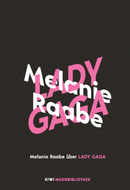 Melanie Raabe uber Lady Gaga, EPUB eBook