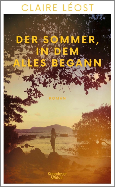 Der Sommer, in dem alles begann : Roman | Fur Fans von »Der Gesang der Flusskrebse«, EPUB eBook