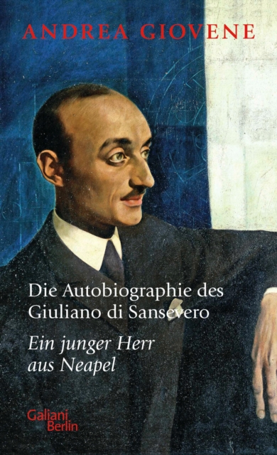 Die Autobiographie des Giuliano di Sansevero : Ein junger Herr aus Neapel, EPUB eBook