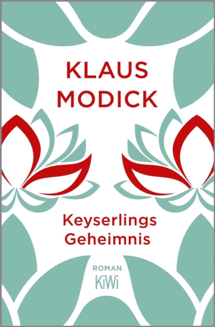 Keyserlings Geheimnis : Roman, EPUB eBook