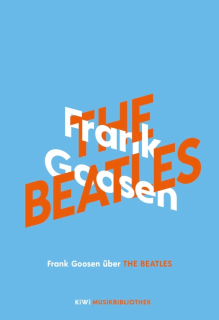 Frank Goosen uber The Beatles, EPUB eBook