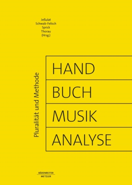 Handbuch Musikanalyse : Pluralitat und Methode, Hardback Book