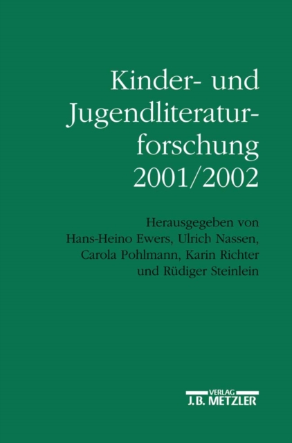 Kinder- und Jugendliteraturforschung 2001/2002 : Mit einer Gesamtbibliographie der Veroffentlichungen des Jahres 2001, PDF eBook