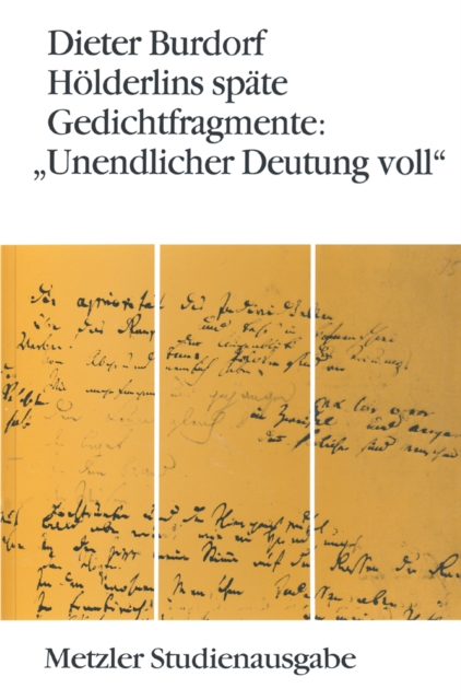 Holderlins spate Gedichtfragmente: "Unendlicher Deutung voll", PDF eBook