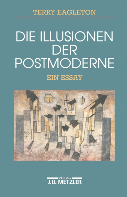 Die Illusionen der Postmoderne : Ein Essay, PDF eBook