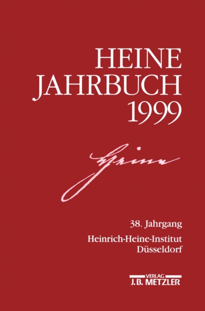HEINE-JAHRBUCH 1999 : 38. Jahrgang, PDF eBook