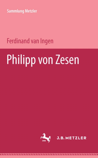 Philipp von Zesen : Sammlung Metzler, 96, PDF eBook