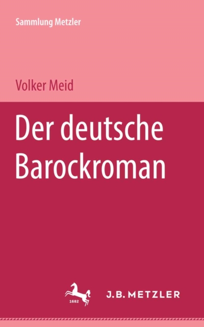 Der deutsche Barockroman : Sammlung Metzler, 128, PDF eBook