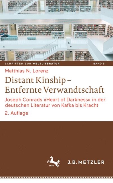 Distant Kinship - Entfernte Verwandtschaft : Joseph Conrads »Heart of Darkness« in der deutschen Literatur von Kafka bis Kracht, PDF eBook