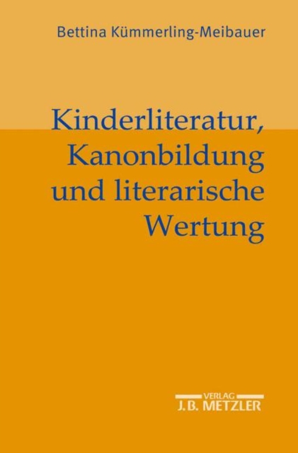 Kinderliteratur, Kanonbildung und literarische Wertung, PDF eBook