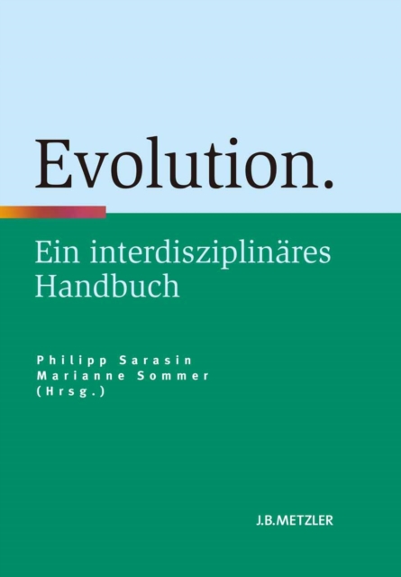 Evolution : Ein interdisziplinares Handbuch, PDF eBook