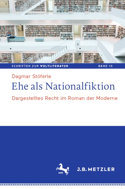 Ehe als Nationalfiktion : Dargestelltes Recht im Roman der Moderne, EPUB eBook