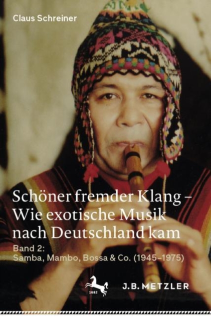 Schoner fremder Klang - Wie exotische Musik nach Deutschland kam : Band 2: Samba, Mambo, Bossa & Co. (1945-1975), EPUB eBook