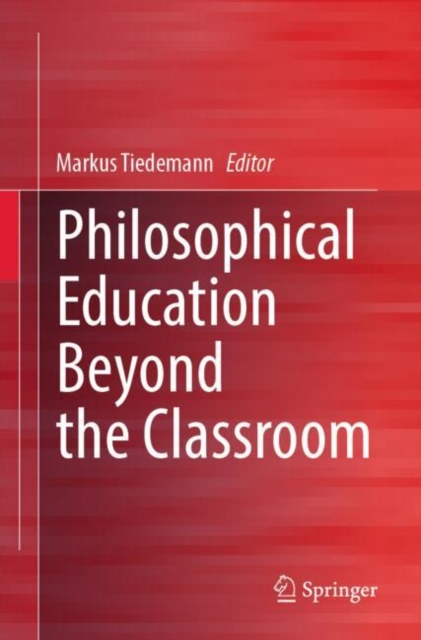 Philosophical Education Beyond the Classroom, Paperback / softback Book