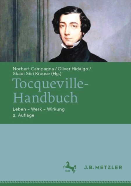 Tocqueville-Handbuch : Leben - Werk - Wirkung, EPUB eBook