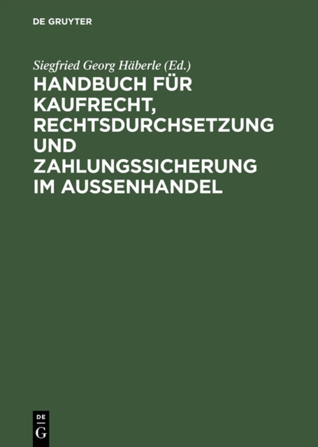 Handbuch fur Kaufrecht, Rechtsdurchsetzung und Zahlungssicherung im Auenhandel, PDF eBook