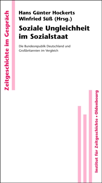 Soziale Ungleichheit im Sozialstaat : Die Bundesrepublik Deutschland und Grobritannien im Vergleich, PDF eBook