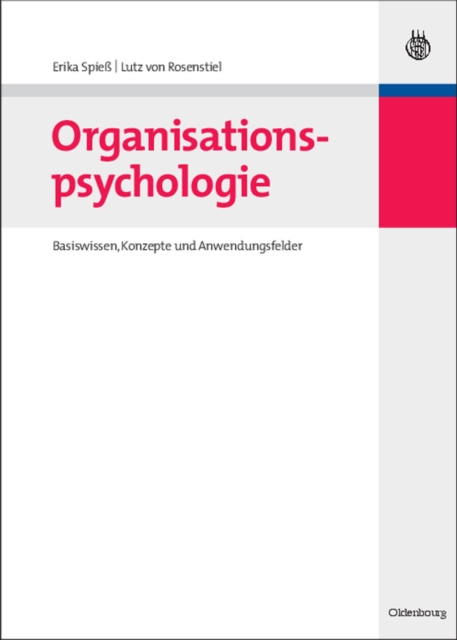 Organisationspsychologie : Basiswissen, Konzepte und Anwendungsfelder, PDF eBook